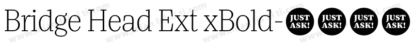 Bridge Head Ext xBold字体转换